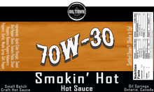 Load image into Gallery viewer, 70W-30 Smokin' Hot Sauce
