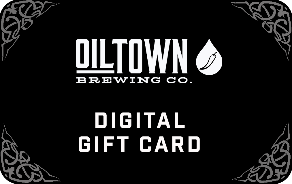 Oil Town Brewing Gift Card